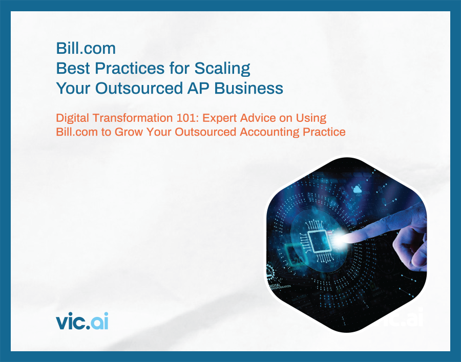 Bill.com Best Practices for Scaling Your Outsourced AP Business [Download the Free eBook]