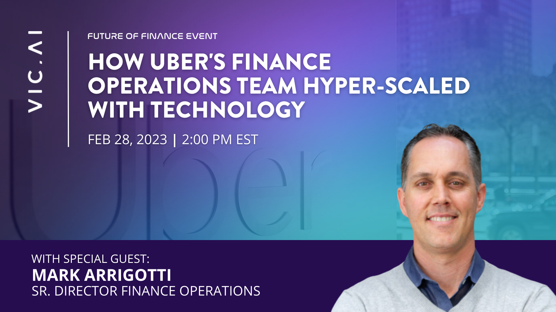 How Uber's finance Team hyper-scaled with technology | LIVE EVENT